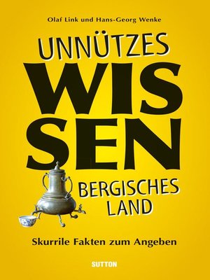cover image of Unnützes Wissen Bergisches Land.